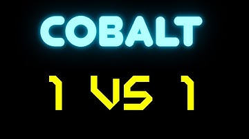 Cobalt 1 v 1 (Insane Commentary)