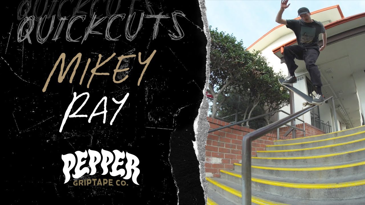 Pepper Grip | Quick Cuts featuring Mikey Ray
