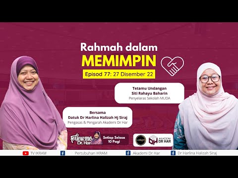 Ep 77 | Rahmah Dalam Memimpin. Bersama Dr Har