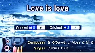 LOVE IS LOVE Cultute Club 🎵Karaoke Version🎵