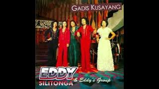 Eddy Silitonga - Gadis Kusayang