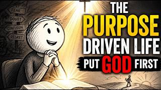 The Purpose Driven Life: Put God First and Find Your True Purpose