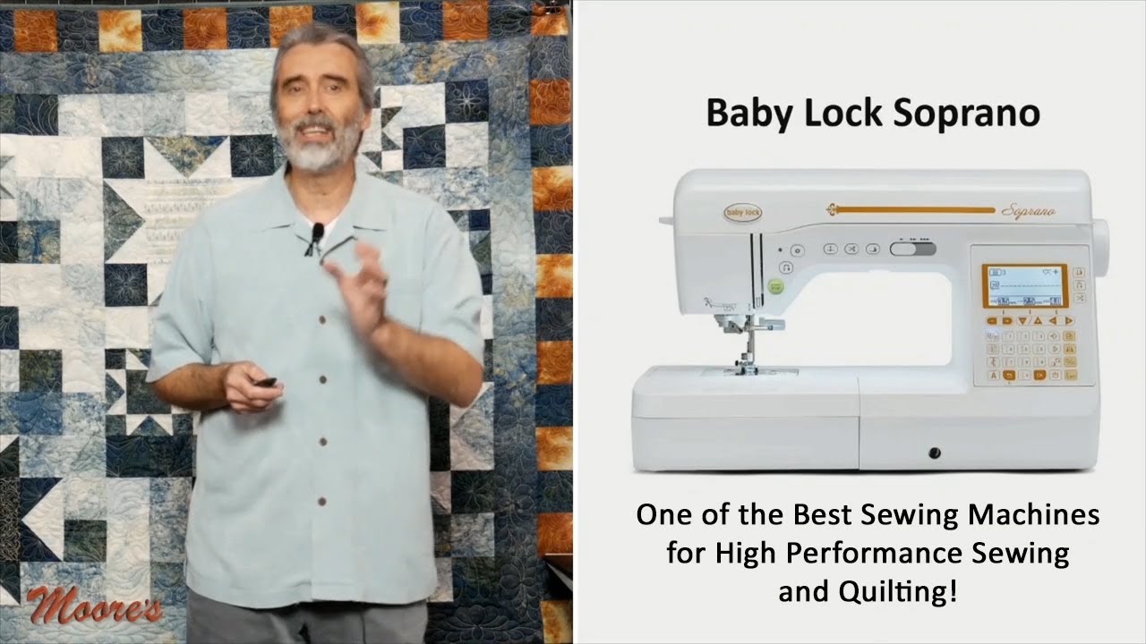 Baby lock Soprano - One of the best sewing machines for quilting. 