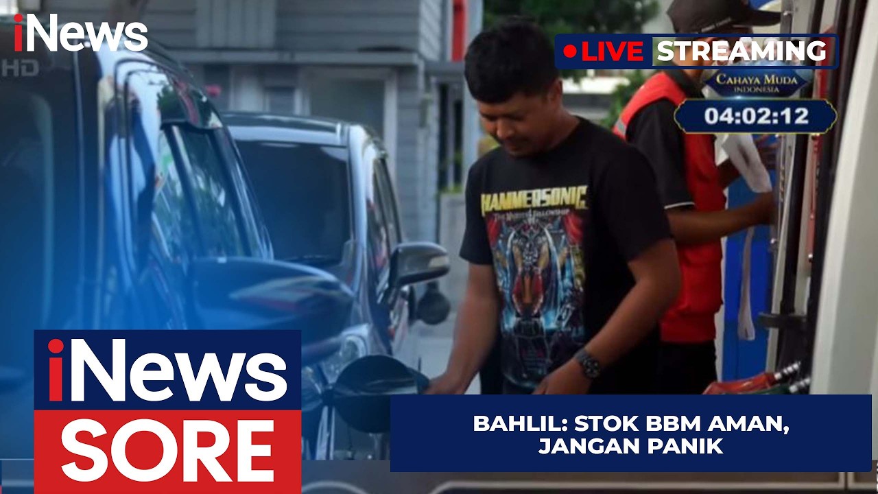 🔴LIVE | Bahlil: Stok BBM Aman, Jangan Panik | iNews Sore 7/3