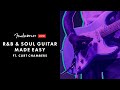 R&B and Soul Guitar Made Easy ft. Curt Chambers | Fender Play LIVE | Fender
