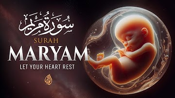 Emotional Surah Maryam سورة مريم | Healing Voice to Heal Your Pain & Anxiety | WQ