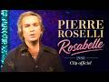 Pierre Roselli Rosabelle 1980 Clip Officiel 