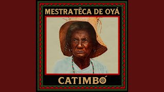 Ponto de Malunguinho: Nas Matas Só Tem Um / Ele é Preto / Lá na Mata Tem Coió