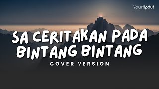 Jauh Ko Pergi - Anggi Valentia & Kkz D Blg | Cover By YourHpdut || Sa Ceritakan Pada Bintang Bintang