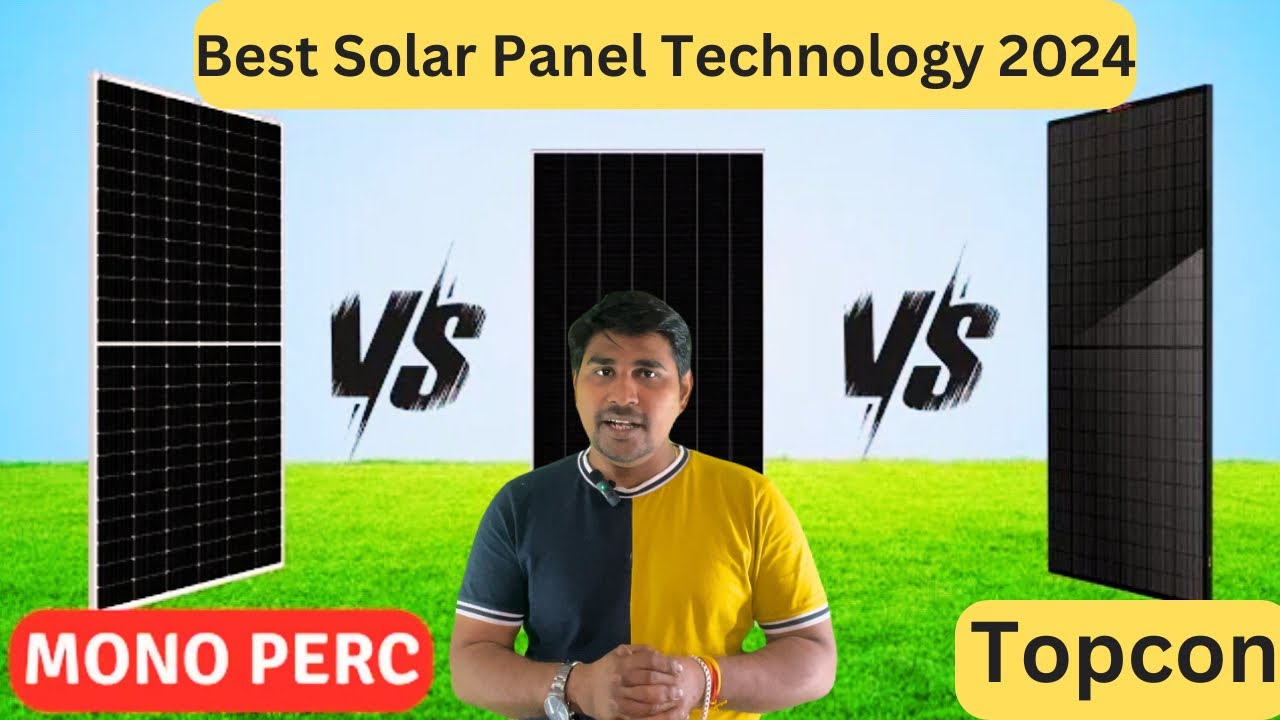 Topcon vs Halfcut vs mono perc में कौन सोलर पैनल Best है 2024 में - YouTube