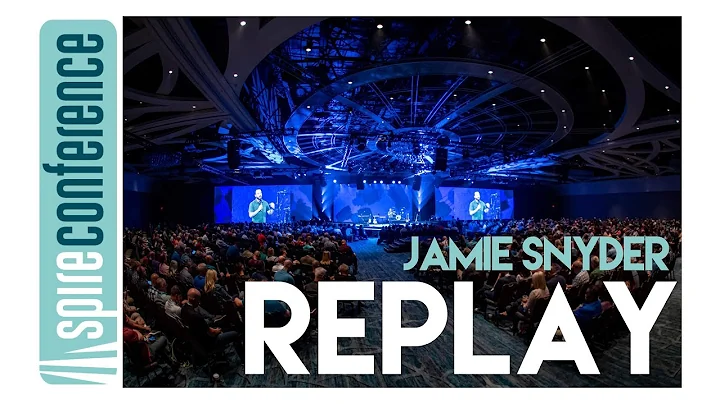 Jamie Snyder 2019 Spire Conference Main Stage Sess...