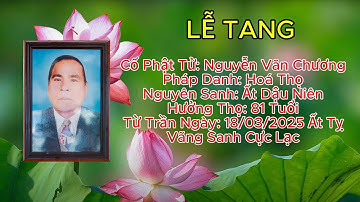 LỄ TANG . ÔNG NGUYỄN ĐÌNH TÙNG  . 18-03 ẤT TỴ