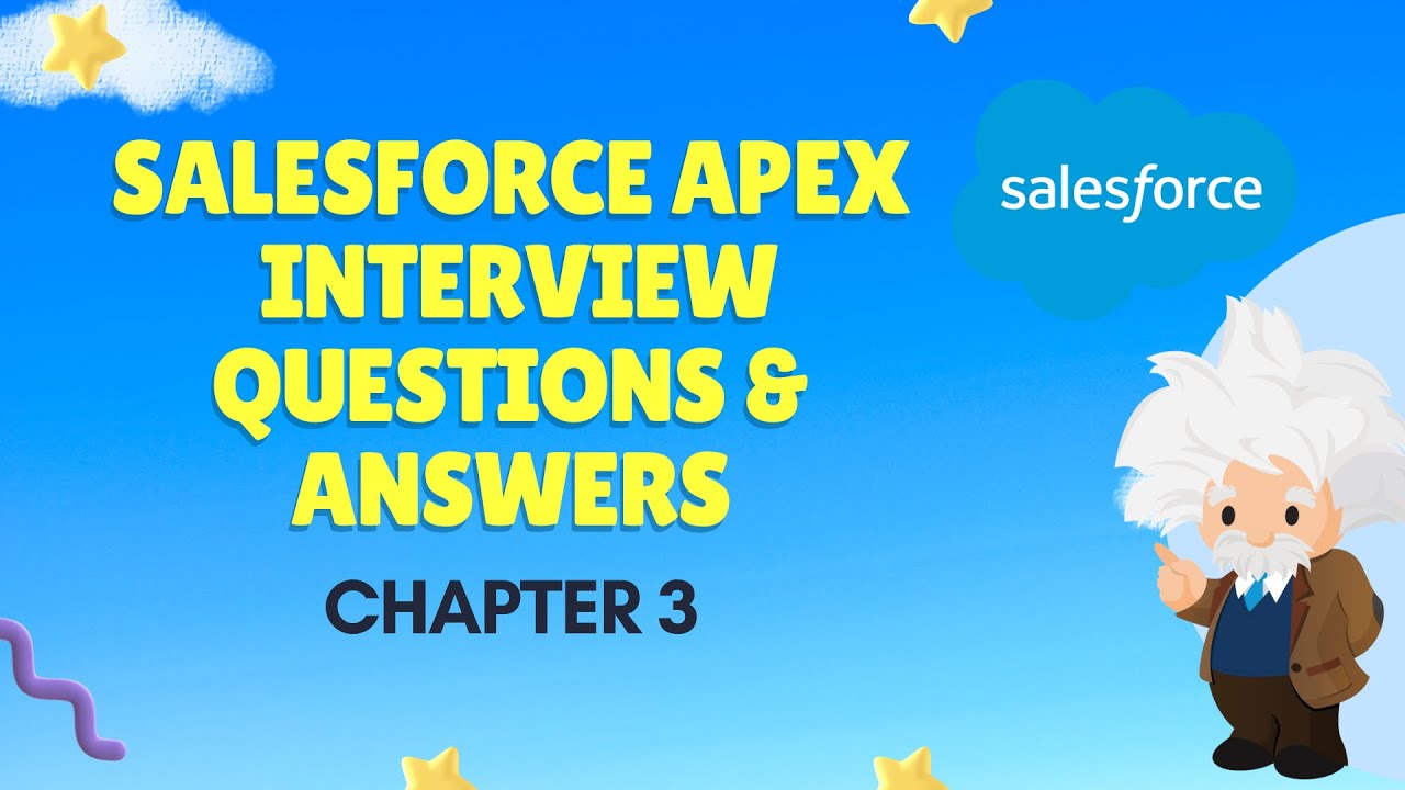[Chapter 3] - Salesforce Apex Interview Questions & Answers 💼 | for ...