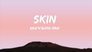 Rag'n'Bone Man - Skin (Lyrics) |Top Version