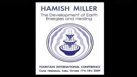 Hamish Miller: The Development of Earth Energies and Healing FULL LECTURE