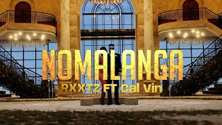 Rxxtz  Nomalanga  Feat Cal Vin 