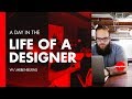 Day in the Life of a Designer - Digital Creative Director Ben Burns