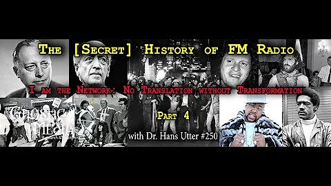 Dr. Hans Utter The [Secret] History of FM Radio, P...