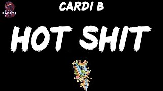 Cardi B - Hot Shit (Lyrics)