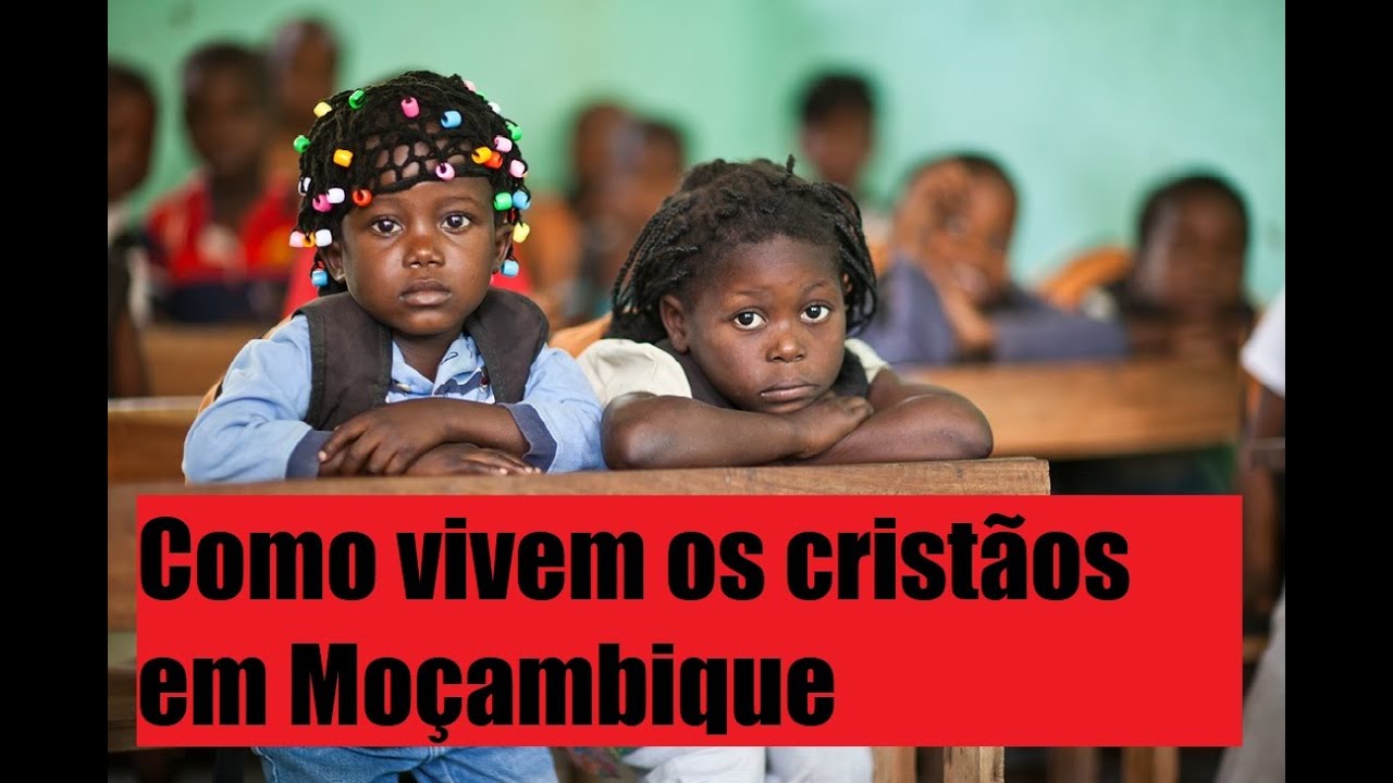 Como vivem os cristãos em Moçambique