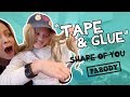 Shape of you parody ed sheeran tape and glue acapella  the holderness family