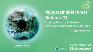 MySustainableForest Webinar #2: Training Forestry End-Users on Earth Observation-Based Solutions