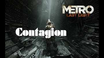 Metro: Last Light Redux - Chapter 19: "Contagion" - No Commentary - Eng subbed