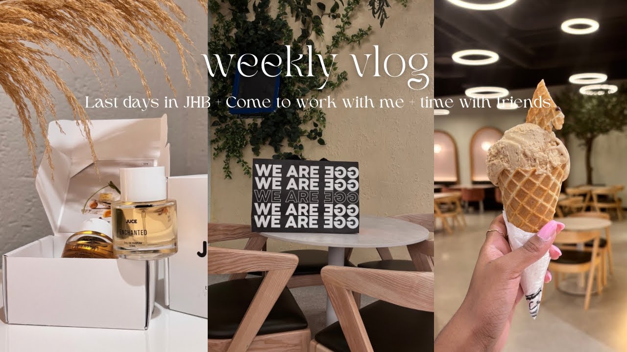 Vlog: Last days in JHB + Come to work with me + You need to try these fragrances