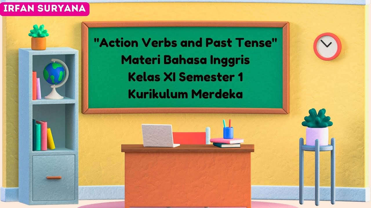 Action verbs and past tense materi bahasa inggris sma kelas xi