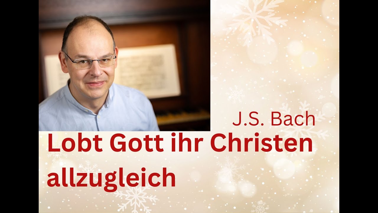 Lobt Gott ihr Christen allzugleich