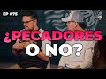 ¿Pecadores o no?
