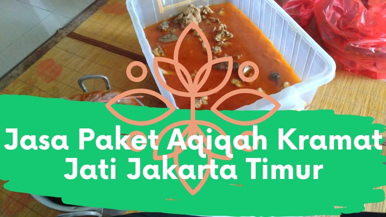  Jasa  Paket Aqiqah  Kramat Jati Jakarta Timur YouTube