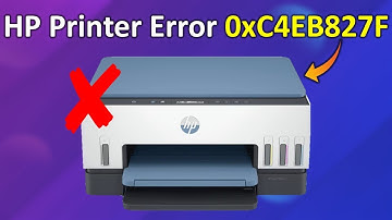 How to Fix HP Printer Error Code 0xC4EB827F