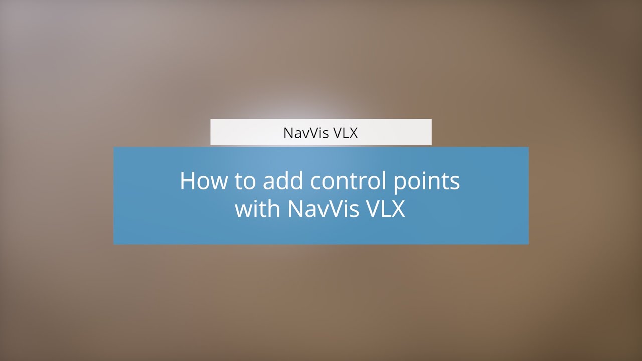 Navvis Control Point Sticker NavVis VLX: How to add control points with NavVis VLX - YouTube