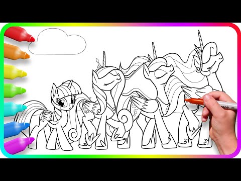 Coloring Pages MY LITTLE PONY - 4 Princesses / How to color My Little Pony. Easy Drawing MLP