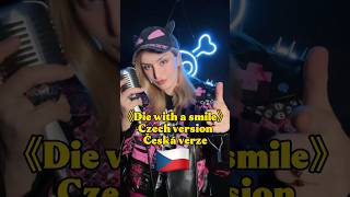 Die With S Smile Czech Version, Česky 姿娜