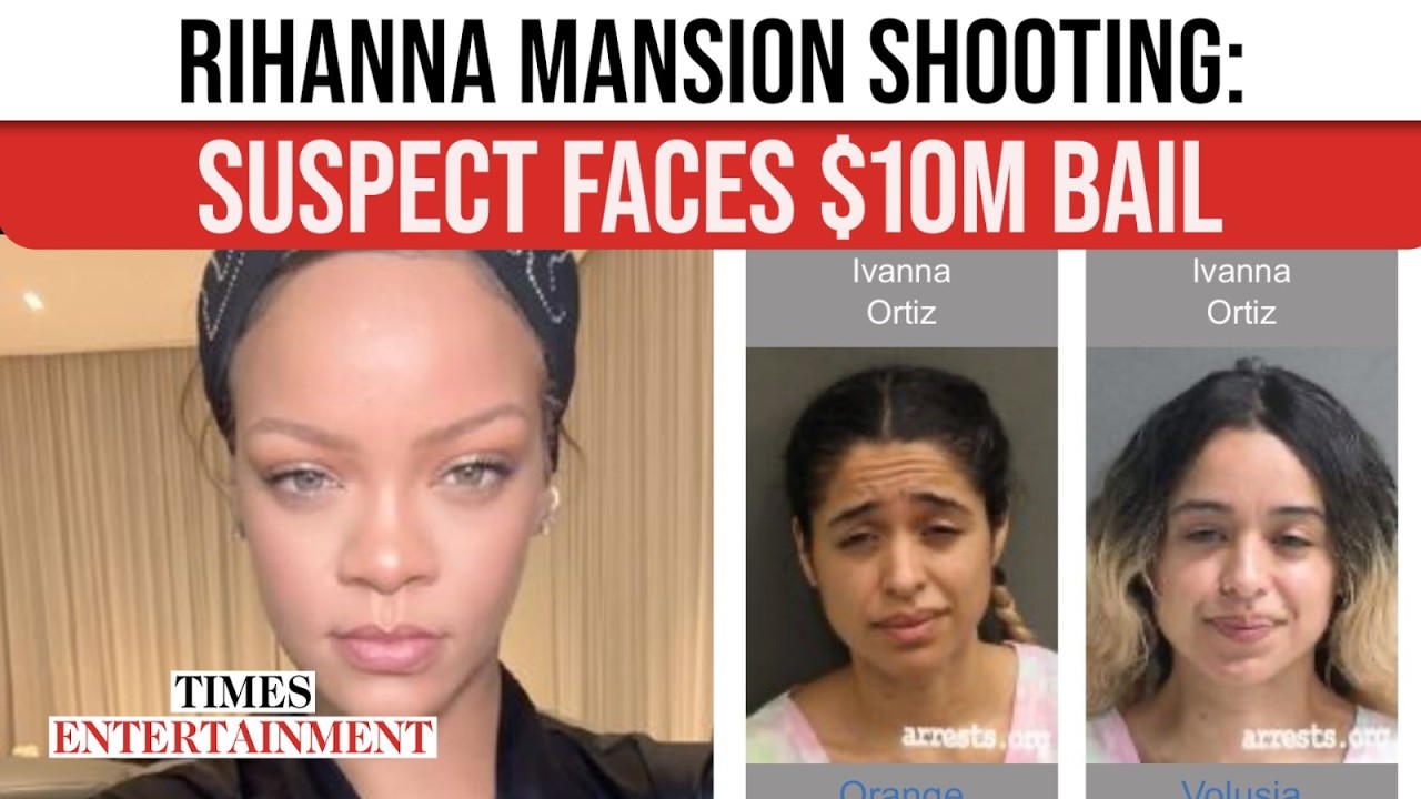 Rihanna LA Shooting: Suspect Woman Ivanna Ortiz Facing MASSIVE Bail And SERIOUS Charges