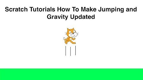 Scratch Tutorials: How to make Jumping and Gravity Updated