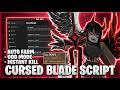 Cursed Blade Script — NO KEY | Auto Farm | Auto Dungeon | God Mode &amp; Instant Kill | MAX LEVEL