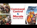 Command Control &amp; Morale  Barons War Rules Workshop III