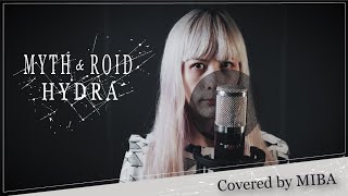 Download Lagu 【台湾人が歌ってみた】 MYTH \u0026 ROID 『HYDRA』「オーバーロードⅡ ED」【covered by MIBA】 MP3
