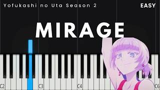 Yofukashi no Uta Season 2 OP - Mirage | EASY Piano Tutorial