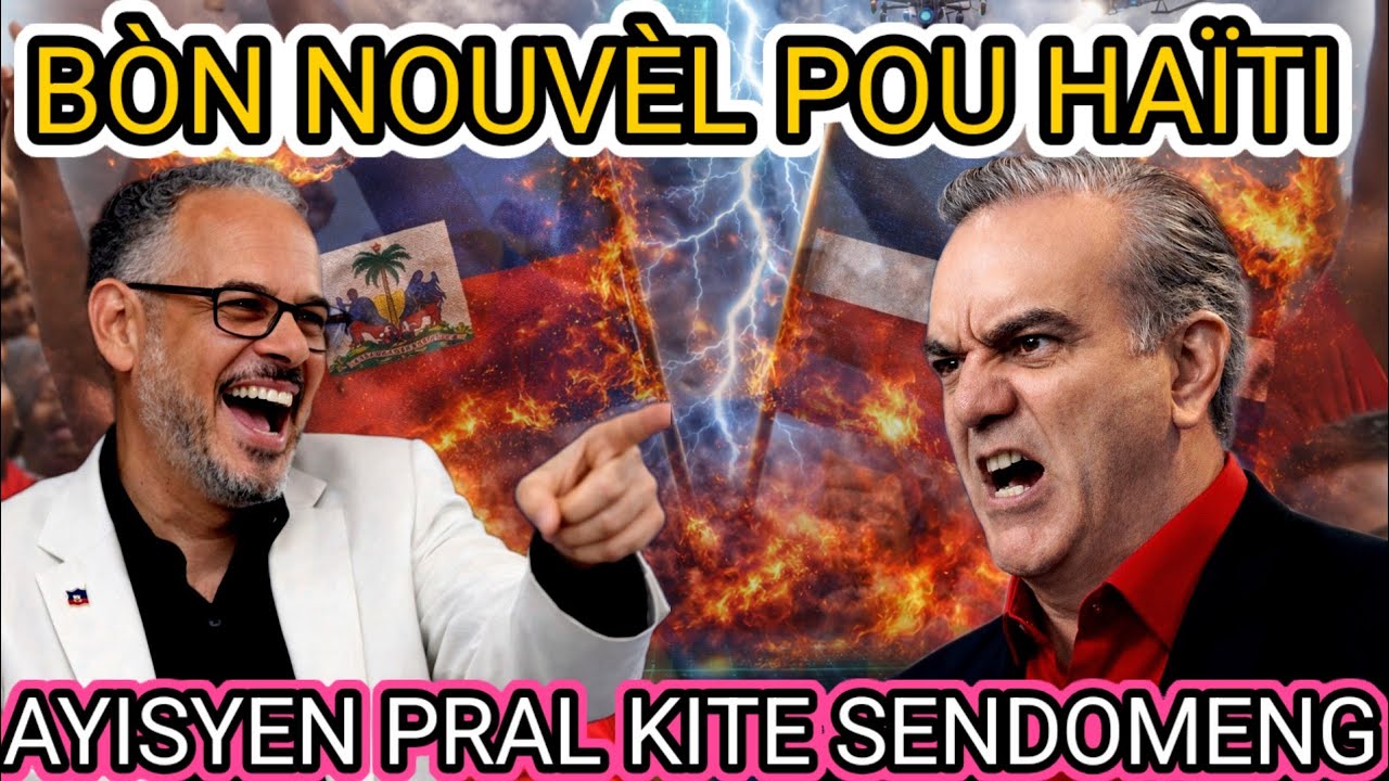 BÒN nouvèl POU haïti #AYISYEN pral KITE sendomeng