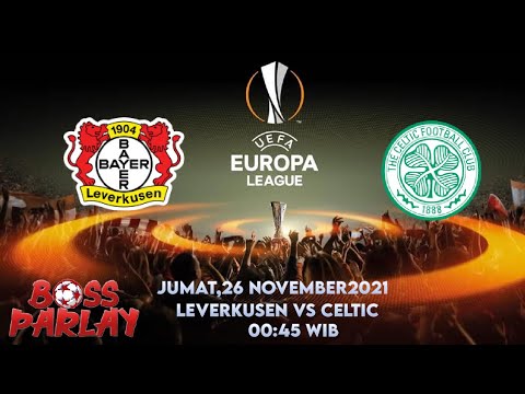 Prediksi Bola 26 November 2021| Prediksi Mix Parlay | Leverkusen vs Celtic