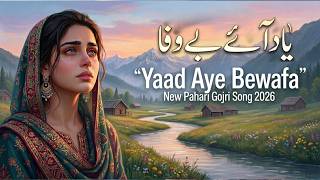 Yaad Aye Bewafa