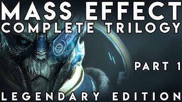 Mass Effect: Legendary Edition: Part 1