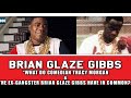 Brian Glaze Gibbs “What Does Comedian Tracy Morgan & Ex-Gangster Brian Glaze Gibbs Have In Common?