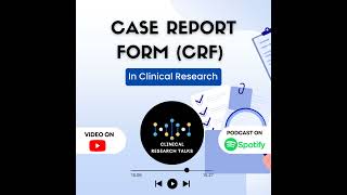 Case Report Form (CRF) in Clinical Research