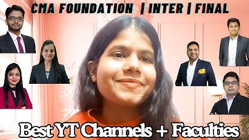 Best YouTube Channels and Faculties for CMA All Levels 🔥