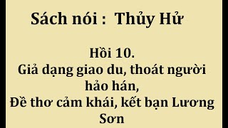 Sách nói Thủy Hử : Hồi 10. Tiểu nhân giả làm hảo hán